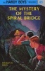 Hardy Boys 45: The Mystery of the Spiral Bridge (Hardcover) - Franklin W Dixon Dixon Photo