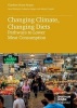 Changing Climate, Changing Diets - Pathways to Lower Meat Consumption (Paperback) - Antony Froggatt Photo