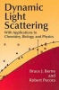 Dynamic Light Scattering - With Applications to Chemistry, Biology, and Physics (Paperback, Dover ed) - Bruce J Berne Photo