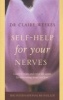 Self Help for Your Nerves - Learn to Relax and Enjoy Life Again by Overcoming Stress and Fear (Paperback, Thorsons Classics edition) - Claire Weekes Photo