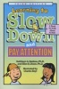 Learning to Slow Down and Pay Attention - A Book for Kids About ADHD (Paperback, 3rd Revised edition) - Kathleen G Nadeau Photo