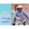 Steve McQueen, the Last Mile... Revisited (Hardcover, Expanded edition) - Barbara McQueen Photo