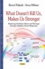 What Doesn't Kill Us, Makes Us Stronger - Reducing Oxidative Stress & Damage Through Adaptive Stress Responses (Paperback) - Borut Poljsak Photo