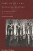 Christianity and Classical Culture - The Metamorphosis of Natural Theology in the Christian Encounter with Hellenism (Paperback, Revised edition) - Jaroslav Pelikan Photo