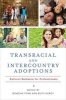 Transracial and Intercountry Adoptions - Cultural Guidance for Professionals (Paperback) - Rowena Fong Photo