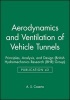 Aerodynamics and Ventilation of Vehicle Tunnels - Principles, Analysis and Design (Hardcover) - AS Caserta Photo