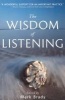 Wisdom of Listening (Paperback) - Mark Brady Photo