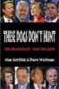 These Dogs Don't Hunt - The Democrats' War on Guns (Paperback) - Alan Gottlieb Photo