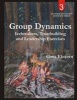 Group Dynamics: Icebreakers, Trustbuilding And Leadership Exercises - Outdoor Education Resource: Book 3 (Paperback) - Chris Eksteen Photo