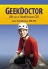 Geek Doctor - Life as Healthcare CIO (Paperback) - John D Halamka Photo