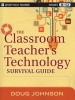 The Classroom Teacher's Technology Survival Guide (Paperback) - Doug Johnson Photo