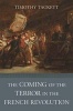 The Coming of the Terror in the French Revolution (Hardcover) - Timothy Tackett Photo