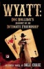 Wyatt: Doc Holliday's Account of an Intimate Friendship (Paperback) - Dale Chase Photo