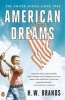 American Dreams - The United States Since 1945 (Paperback) - H W Brands Photo