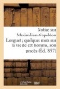 Notice Sur Maximilien-Napoleon Longuet; Quelques Mots Sur La Vie de CET Homme, Son Proces (French, Paperback) - Sans Auteur Photo