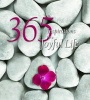 365 Inspirations for a Joyful Life (Hardcover) - White Star Photo