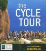 The Cycle Tour (Paperback) - Mike Wills Photo