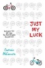 Just My Luck (Hardcover) - Cammie Mcgovern Photo