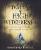 The Temple of High Witchcraft - Ceremonies, Spheres and the Witches' Qabalah (Paperback) - Christopher Penczak Photo