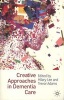 Creative Approaches in Dementia Care (Paperback) - Hilary Lee Photo