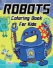 Robot Coloring Book for Kids Vol.2 (Paperback) - Brenda J Reynoso Photo