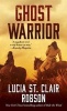 Ghost Warrior (Paperback) - Lucia St Clair Robson Photo