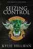 Seizing Control (Original Cover) (Paperback) - Kylie Hillman Photo