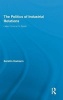 The Politics of Industrial Relations - Labor Unions in Spain (Hardcover) - Kerstin Hamann Photo