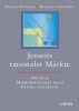 Jenseits Rationaler Markte - Die Neue Marktwirtschaft Nach Keynes und Hayek (German, Hardcover) - Roman Frydman Photo