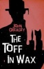 The Toff in Wax (Paperback, New edition) - John Creasey Photo