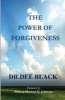 The Power of Forgiveness (Paperback) - Dr Dee Black Photo