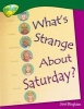 Oxford Reading Tree: Level 12: Treetops Non-Fiction: What's Strange About Saturday? (Paperback) - Jane M Bingham Photo