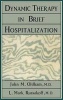 Dynamic Therapy in Brief Hospi (Hardcover) - John M Oldham Photo