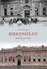 Birkenhead Through Time (Paperback) - Ian Collard Photo