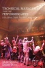 Technical Management for the Performing Arts - Utilizing Time, Talent, and Money (Paperback) - Mark Shanda Photo