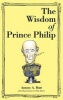 The Wisdom of Prince Philip (Hardcover) - Antony A Butt Photo