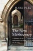 The New Meritocracy - A History of UK Independent Schools, 1979-2014 (Hardcover) - Mark Peel Photo