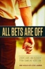 All Bets are off - Losers, Liars, and Recovery from Gambling Addiction (Paperback) - Arnie Wexler Photo