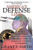 America's Defense Line - The Justice Department's Battle to Register the Israel Lobby as Agents of a Foreign Government (Paperback, New) - Grant F Smith Photo