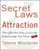 The Secret Laws of Attraction - The Effortless Way to Get the Relationship You Want (Paperback) - Talane Miedaner Photo