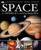 Space a Children's Encyclopedia (Hardcover) - Dk Photo