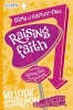 Raising Faith (Paperback) - Melody Carlson Photo