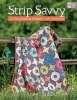 Strip savvy - 2-1/2 " Strip Quilting Designs (Paperback) - Kate Henderson Photo