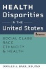 Health Disparities in the United States - Social Class, Race, Ethnicity, and Health (Paperback, 2nd School edition) - Donald A Barr Photo