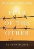 Fear of the Other - No Fear in Love (Paperback) - William H Willimon Photo