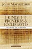 1 Kings 1 to 11, Proverbs, and Ecclesiastes - The Rise and Fall of Solomon (Paperback) - John F Macarthur Photo