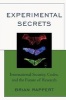 Experimental Secrets - International Security, Codes, and the Future of Research (Paperback) - Brian Rappert Photo