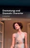 Dramaturgy and Dramatic Character - A Long View (Hardcover) - William Storm Photo