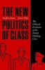 The New Politics of Class - The Political Exclusion of the British Working Class (Hardcover) - Geoffrey Evans Photo