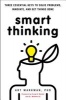 Smart Thinking - Three Essential Keys to Solve Problems, Innovate, and Get Things Done (Paperback) - Art Markman Phd Photo